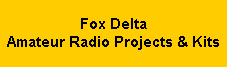 foxdelta amateur radio projects & kits
